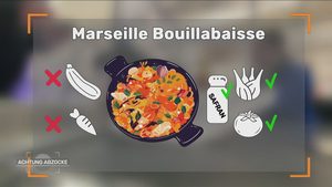 Echte „Bouillabaisse“-Fischsuppe darf nicht billig sein, aber gut!