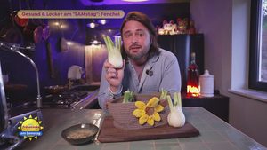 Gesund und lecker am „SAMstag“: Fenchel