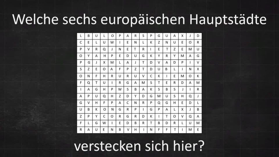 Buchstabenrätsel: Finde die sechs europäischen Hauptstädte